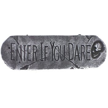 BẢNG TRANG TRÍ "ENTER IF YOU DARE" (1 cái)